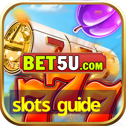 slots guide